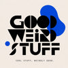 Good Weird Stuff - Home